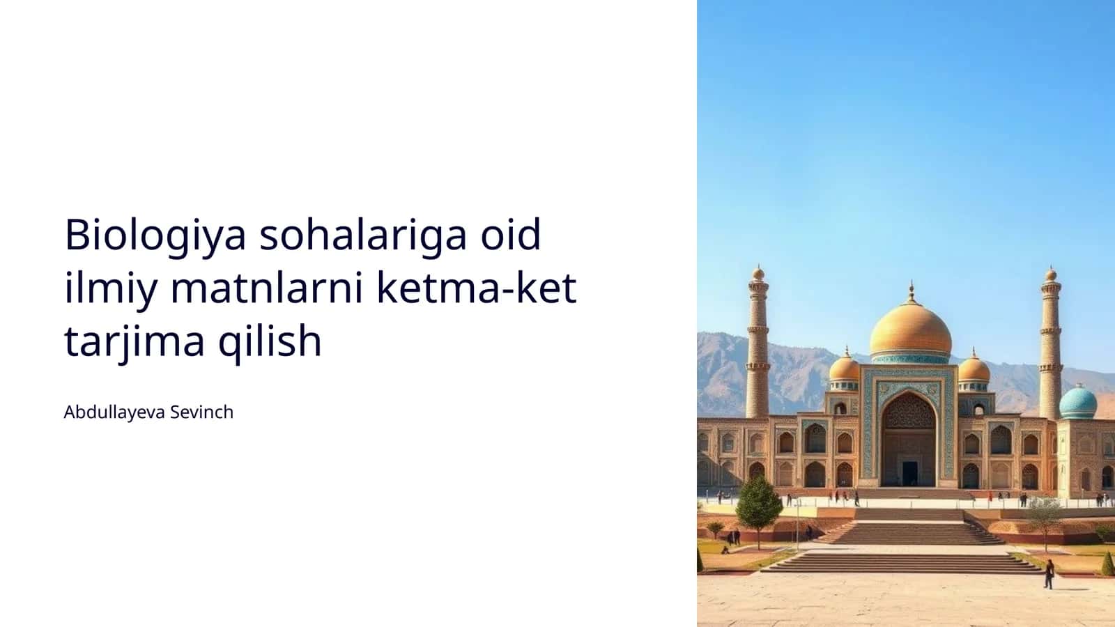 Biologiya sohalariga oid ilmiy matnlarni ketma-ket tarjima qilish