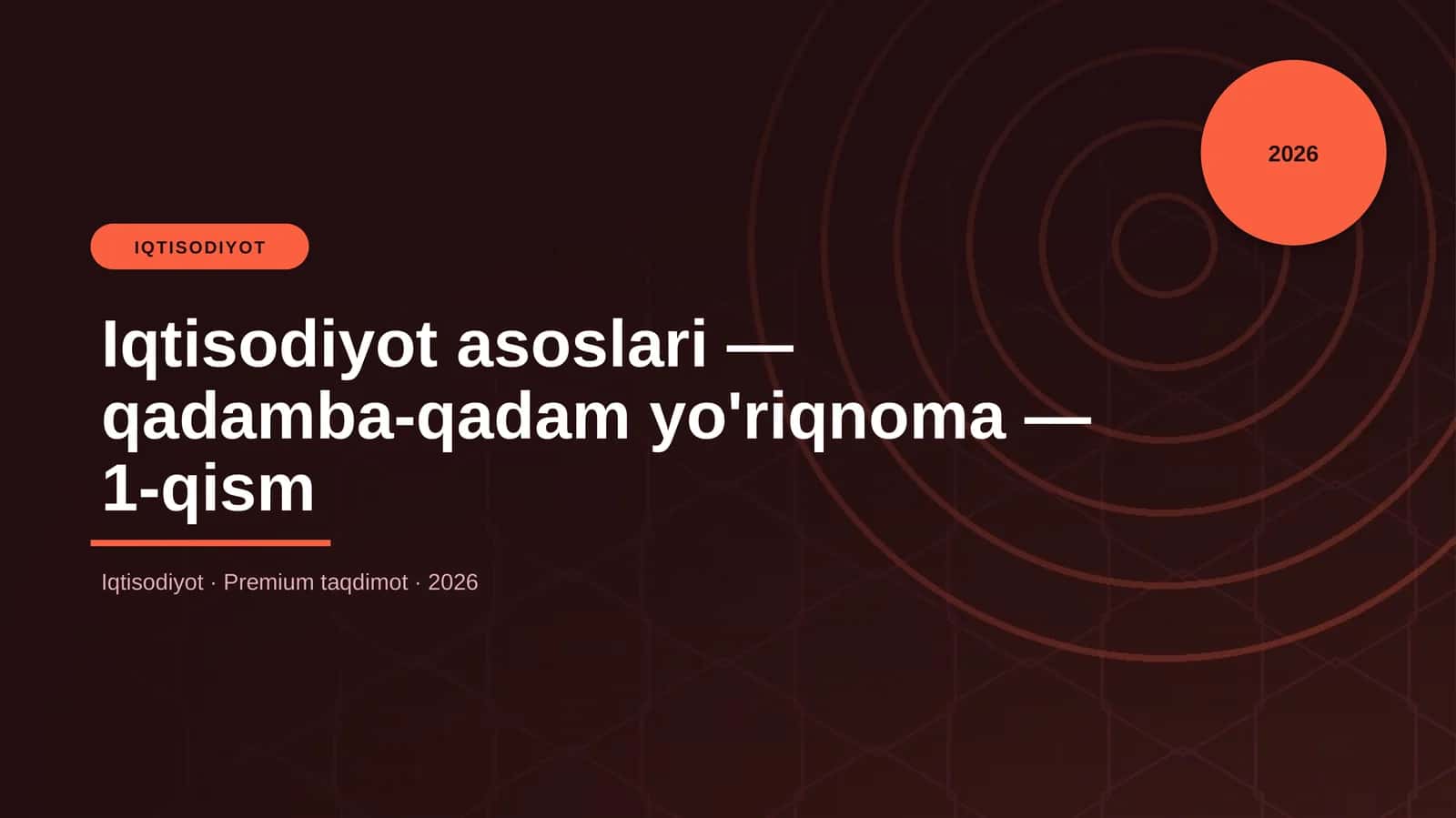 Iqtisodiyot asoslari — qadamba-qadam yo'riqnoma — 1-qism
