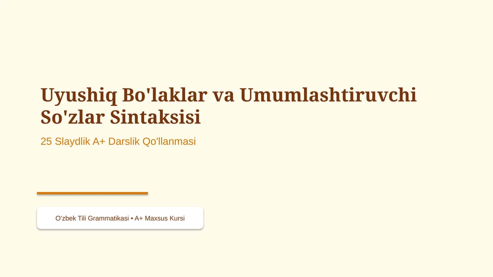 Uyushiq Bo'laklar va Umumlashtiruvchi So'zlar Sintaksisi