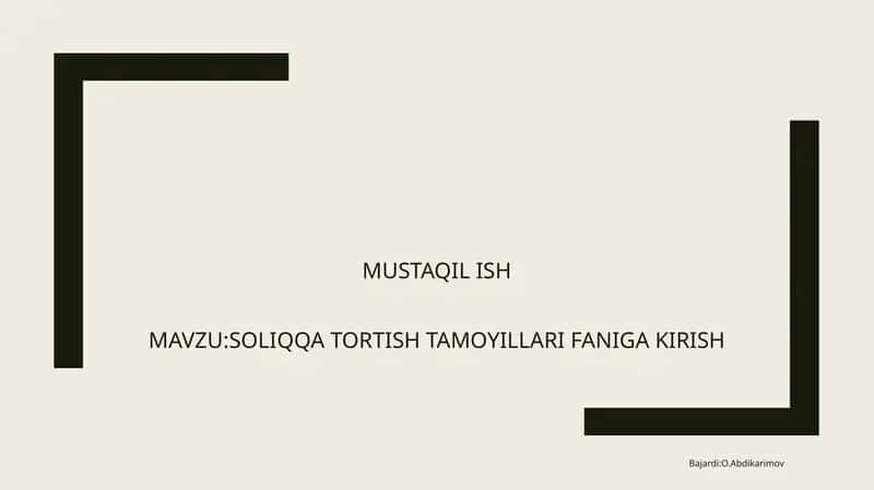 Soliq qator tortish tamoyillari faniga kirish