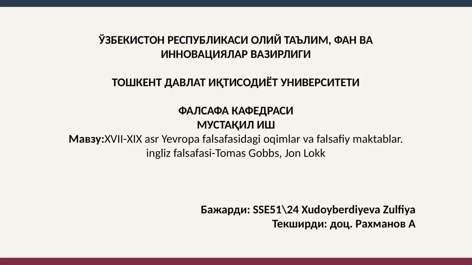 XVII-XIX asr Yevropa falsafasidagi oqimlar va falsafiy maktablar. ingliz falsafasi-Tomas Gobbs, Jon Lokk