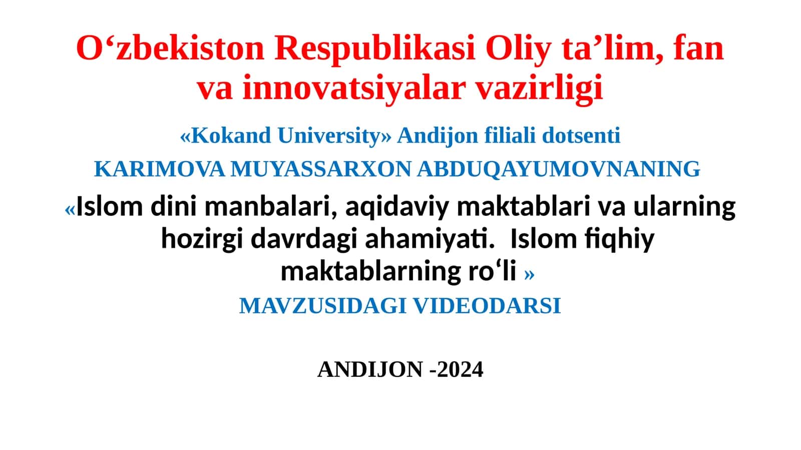 Islom dini manbalari, aqidaviy maktablari va ularning hozirgi davrdagi ahamiyati. Islom fiqhiy maktablarining ro‘li