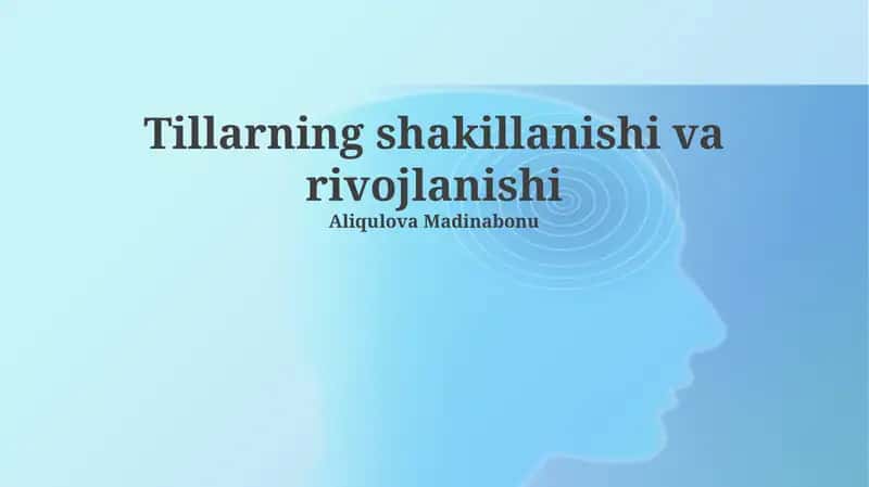 Tillarning shakillanishi va rivojlanishi