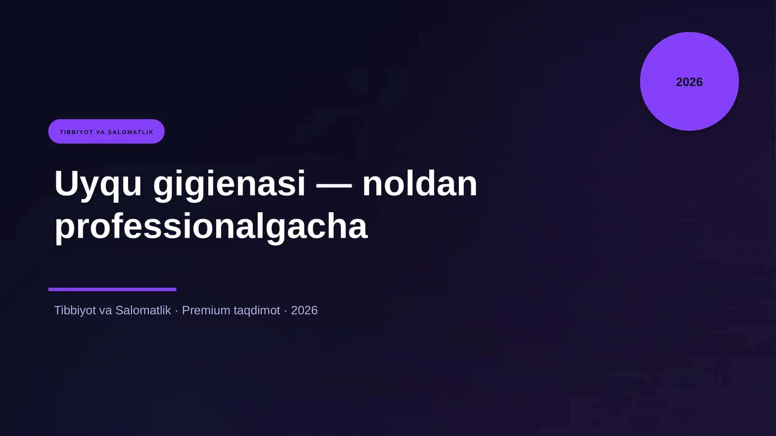 Uyqu gigienasi — noldan professionalgacha