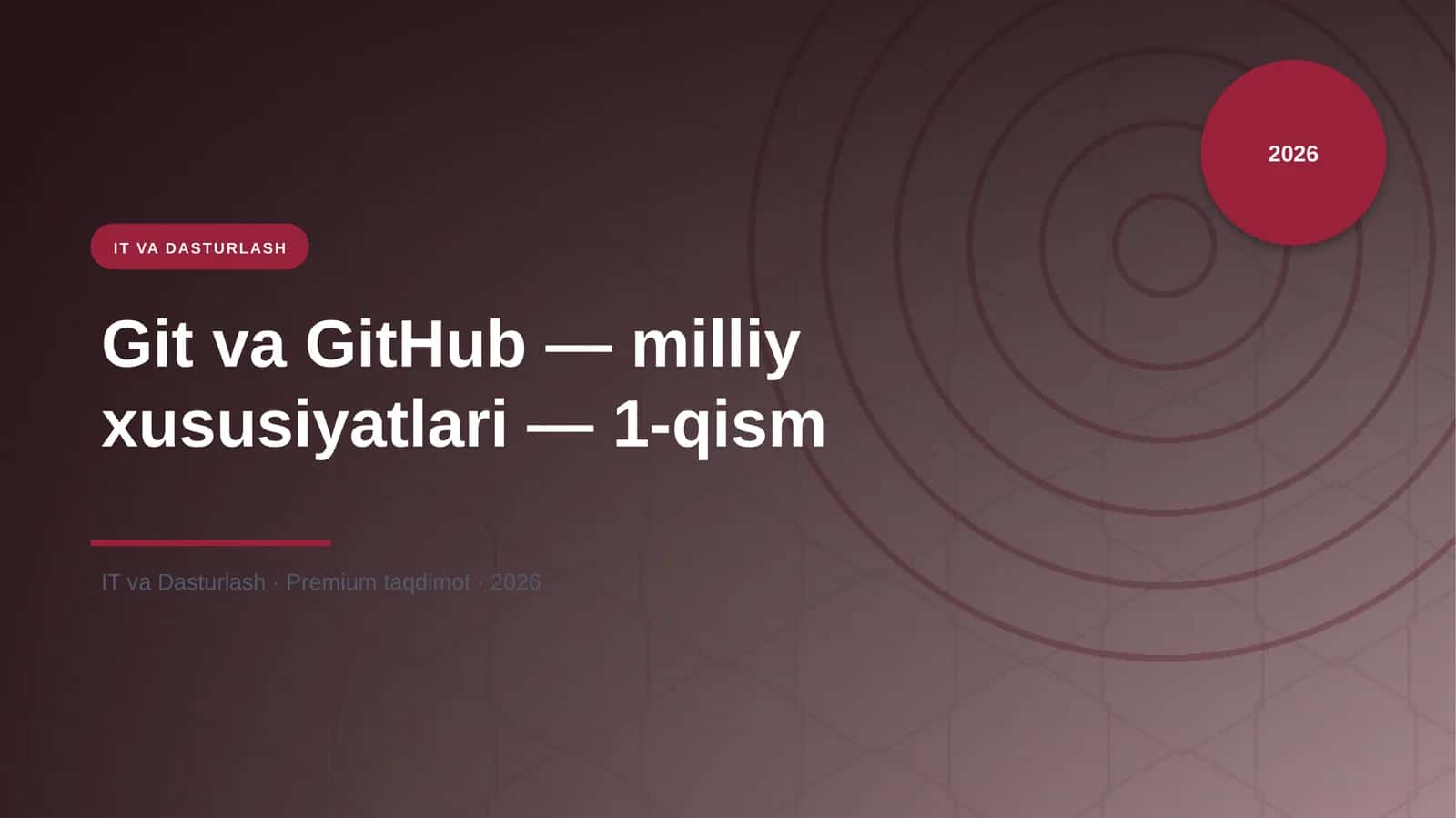 Git va GitHub — milliy xususiyatlari — 1-qism