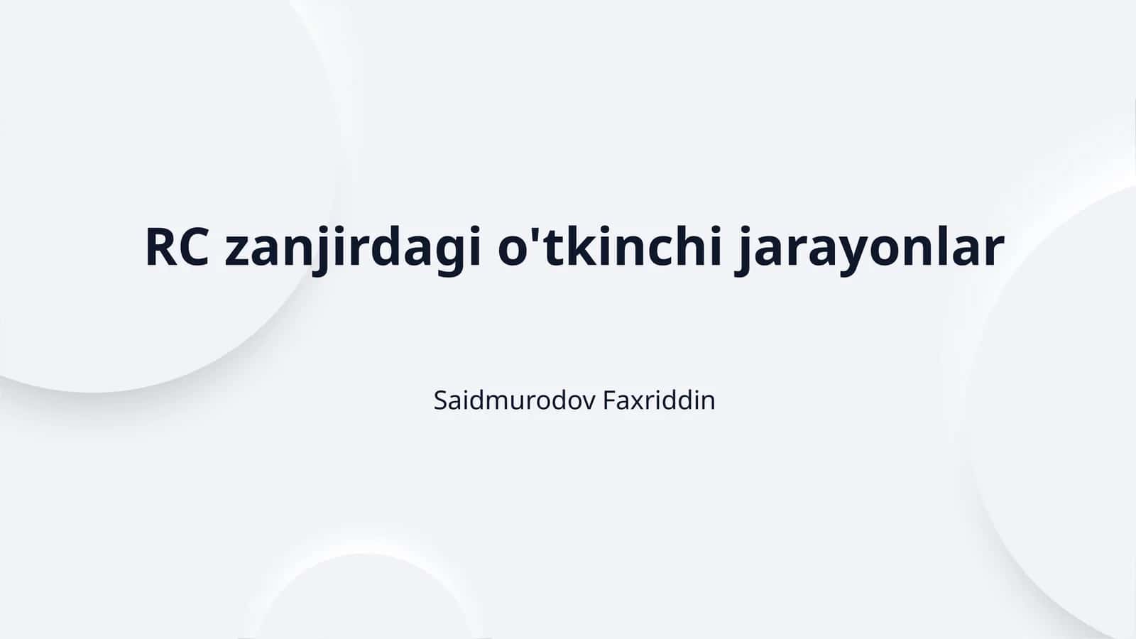 RC zanjirdagi o'tkinchi jarayonlar