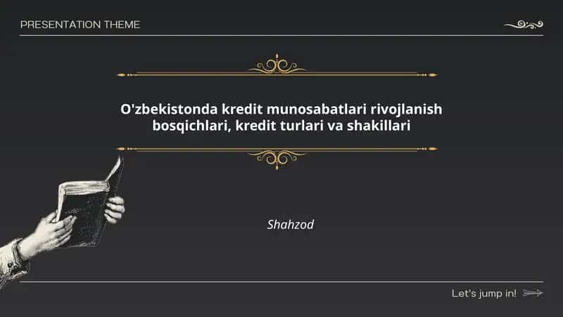 O'zbekistonda kredit munosabatlari rivojlanish bosqichlari, kredit turlari va shakillari