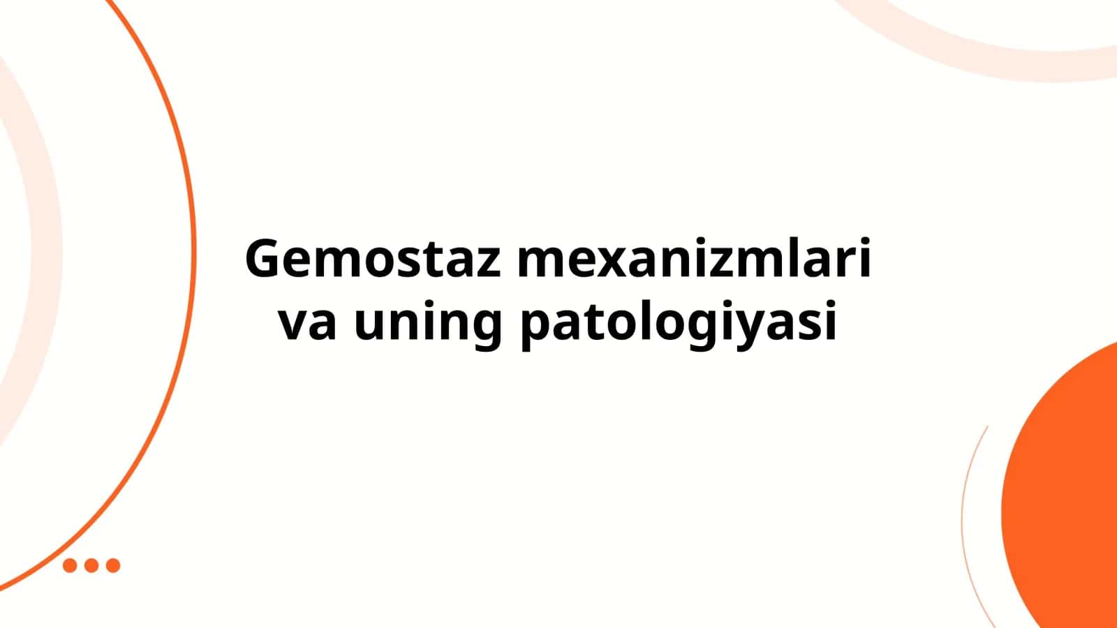 Gemostaz mexanizmlari va uning patologiyasi