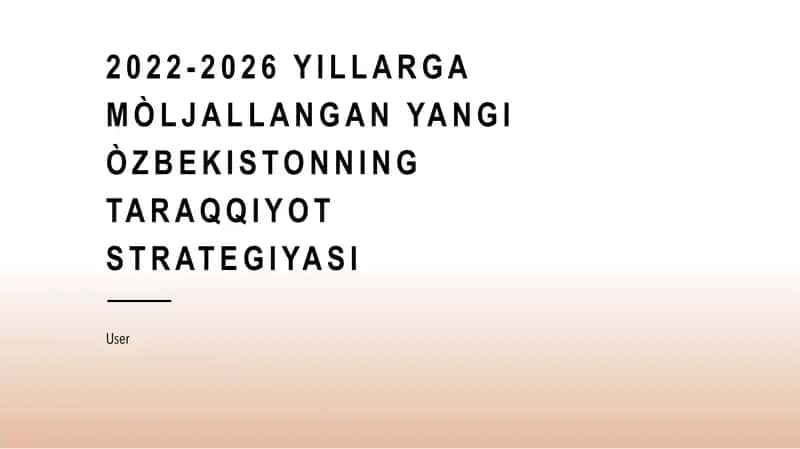 O'zbekistonning 2022-2026 yillarga mòljallangan yangi Òzbekistonning taraqqiyot strategiyasi