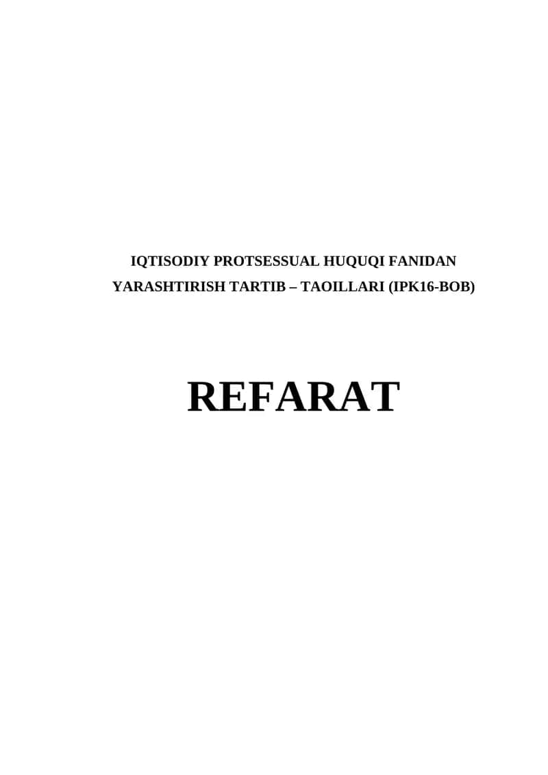 IQTISODIY PROTSESSUAL HUQUQI FANIDAN YARASHTIRISH TARTIB – TAOMILLARI (IPK16-BOB)
