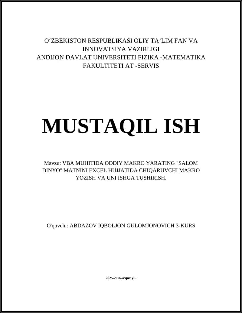 VBA MUHITIDA ODDIY MAKRO YARATING "SALOM DINYO" MATNINI EXCEL HUJJATIDA CHIQARUVCHI MAKRO YOZISH VA UNI ISHGA TUSHIRISH