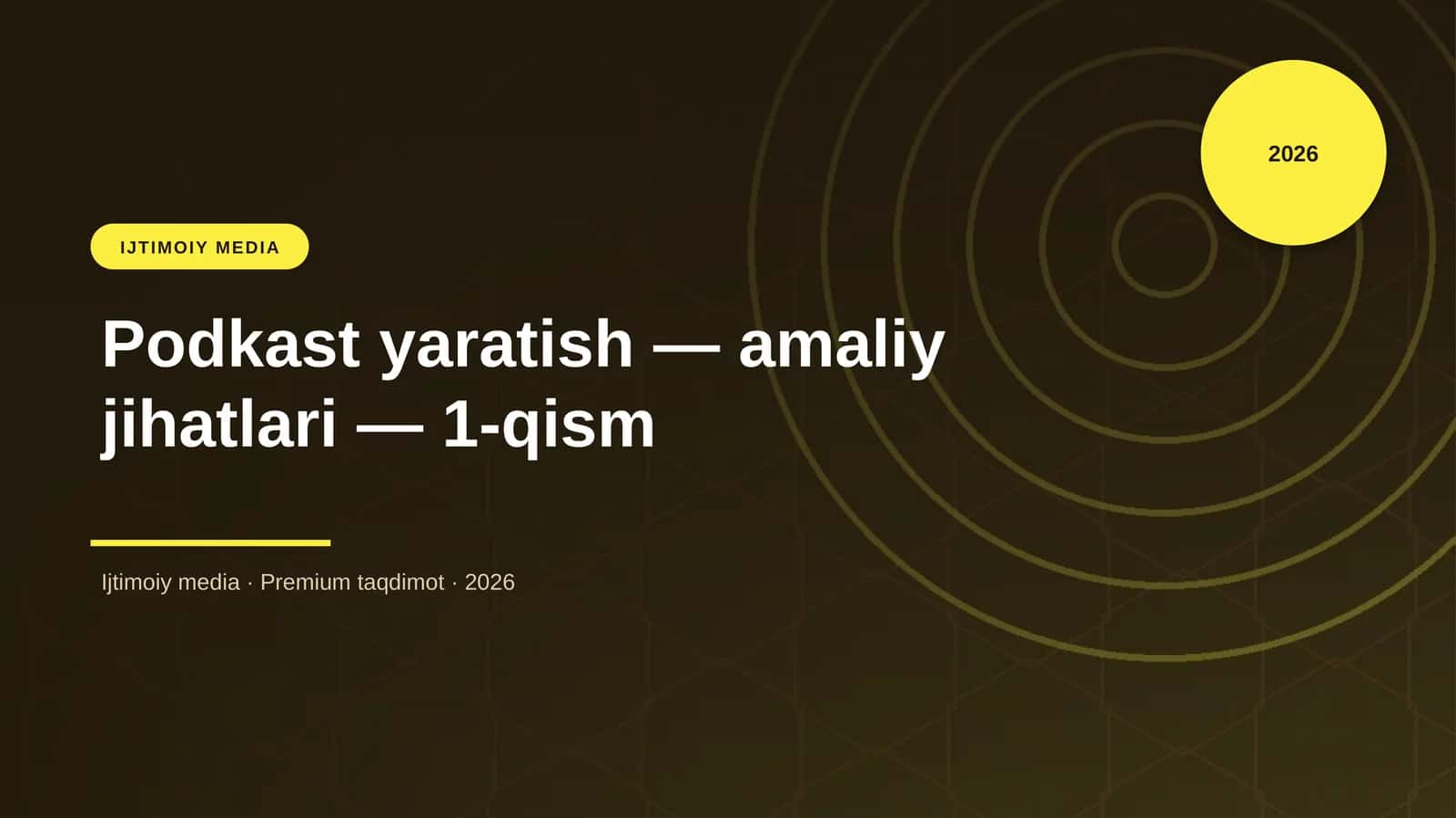 Podkast yaratish — amaliy jihatlari — 1-qism