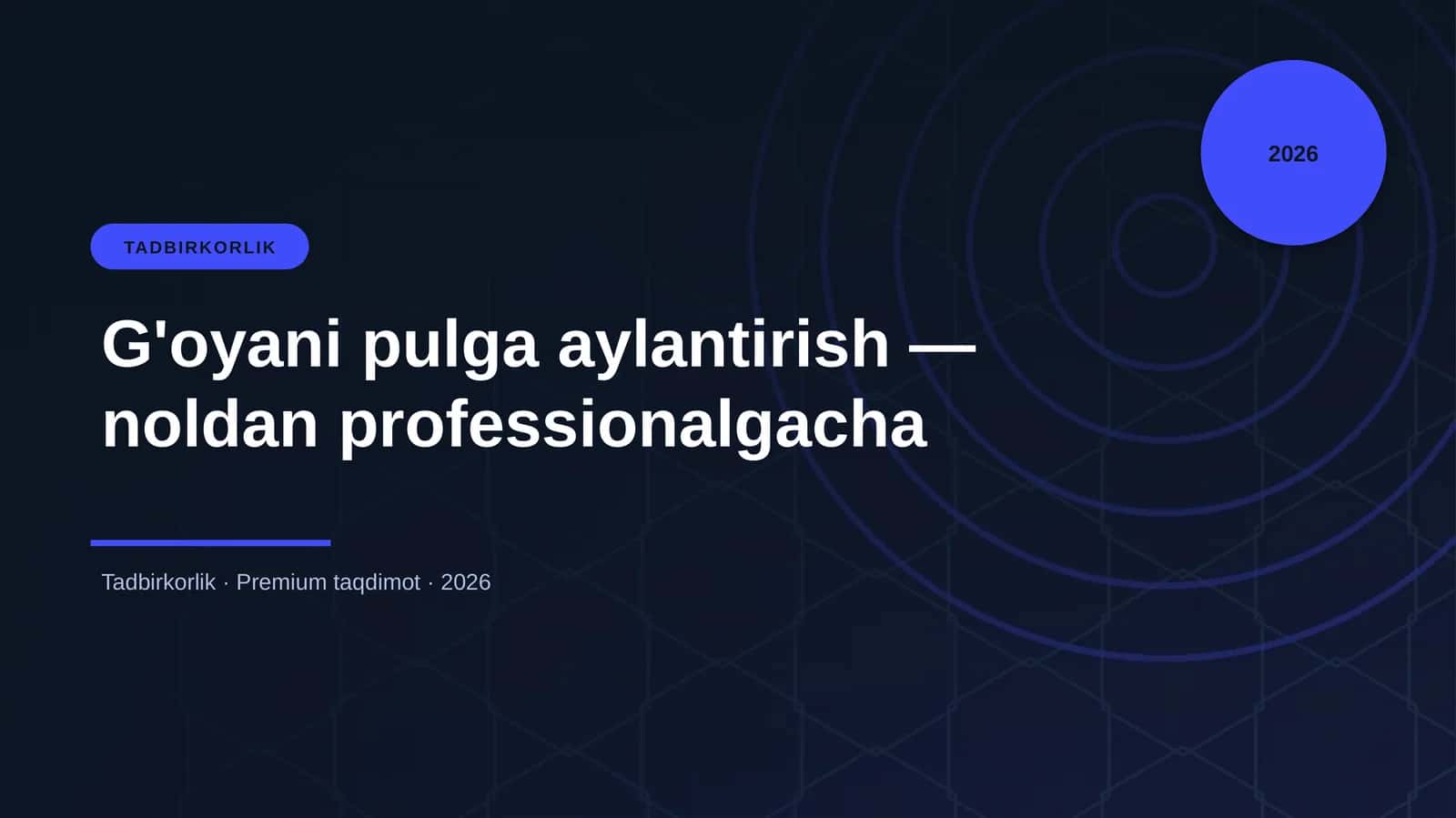G'oyani pulga aylantirish — noldan professionalgacha