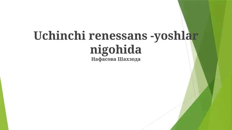 Uchinchi renessans - yoshlar nigohida