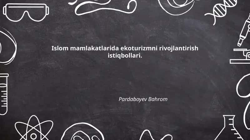 Islom mamlakatlarida ekoturizmni rivojlantirish istiqbollari
