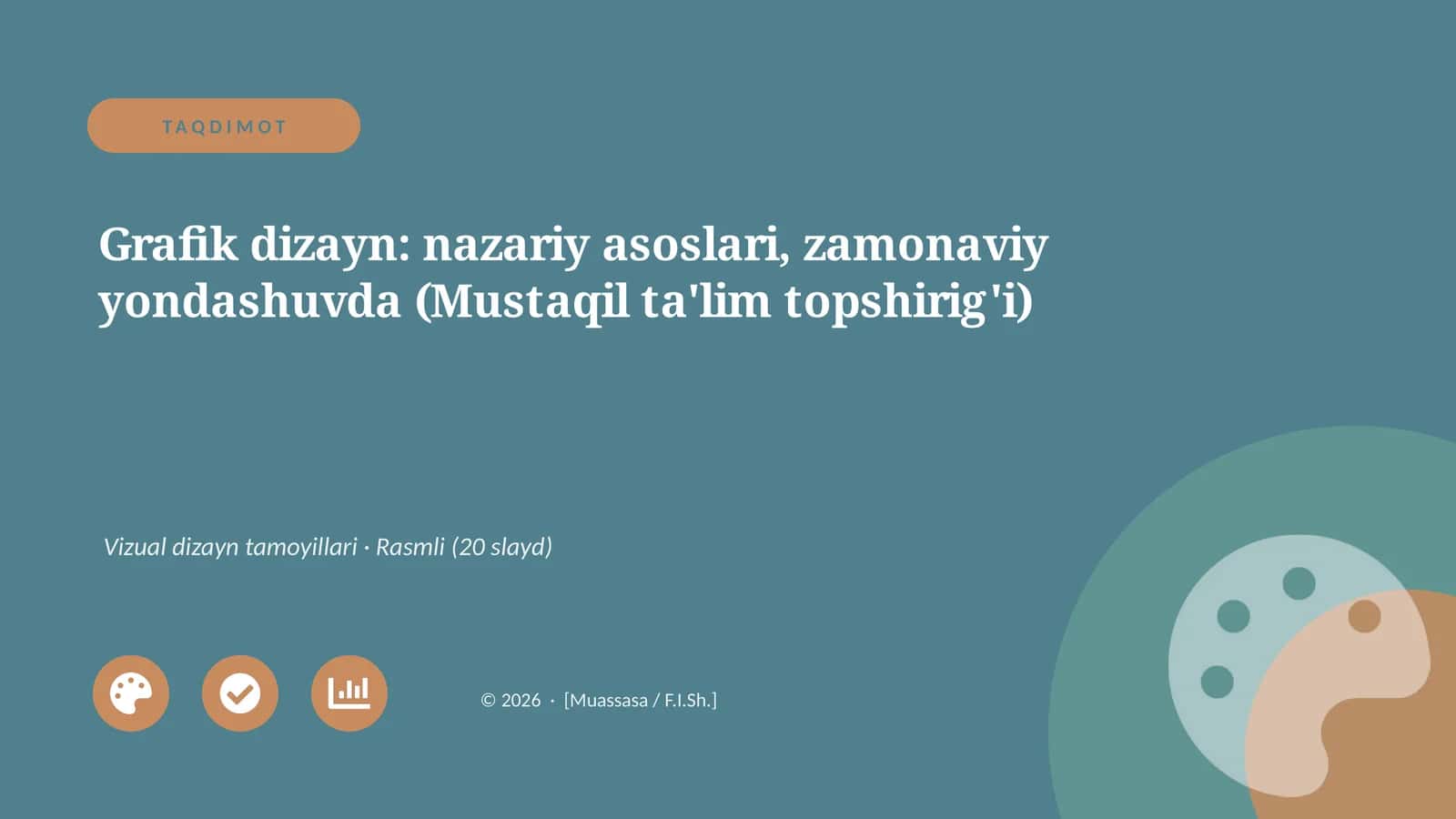 Grafik dizayn: nazariy asoslari, zamonaviy yondashuvda (Mustaqil ta'lim topshirig'i)
