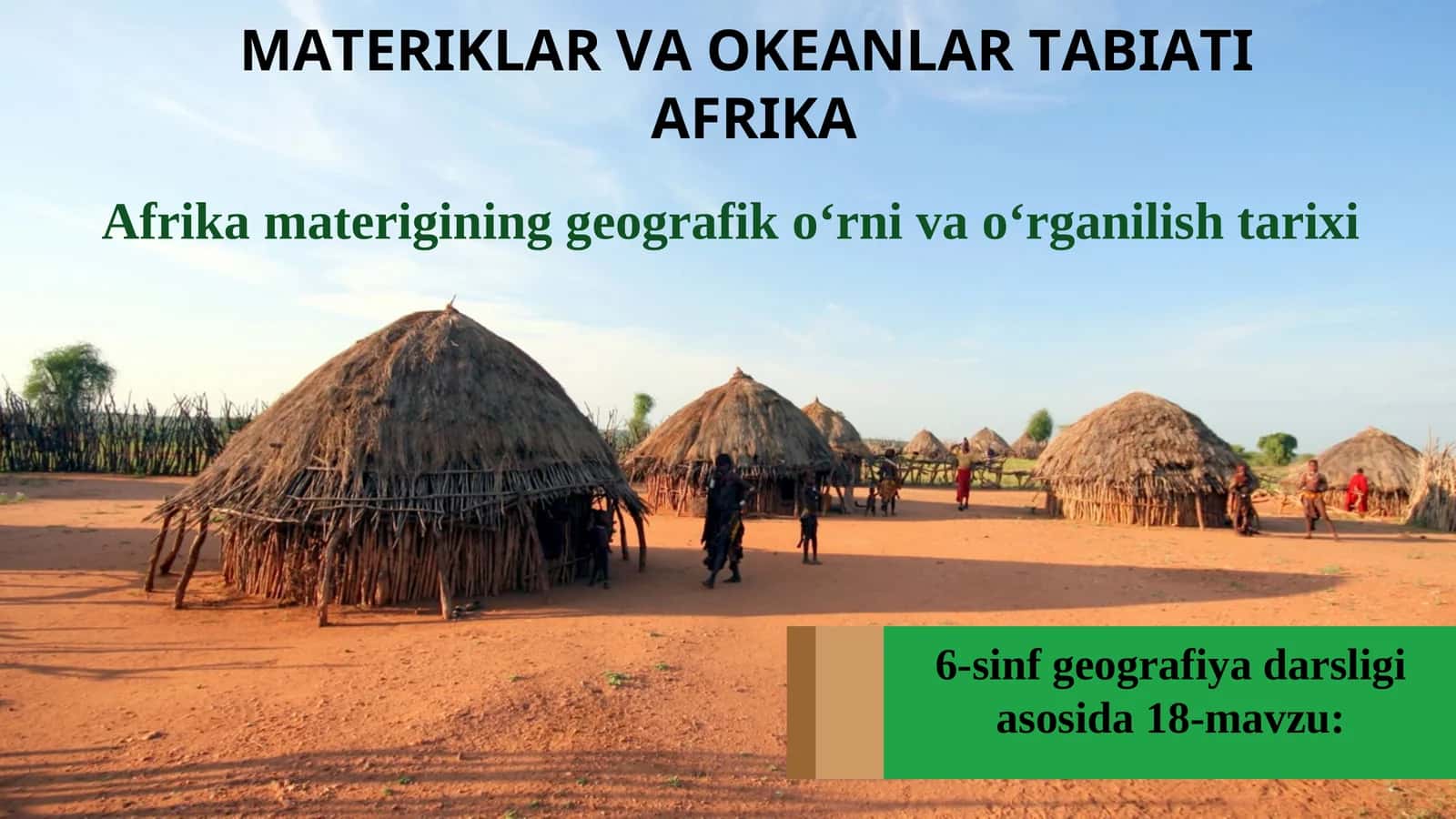 MATERIKLAR VA OKEANLAR TABIATI  AFRIKA