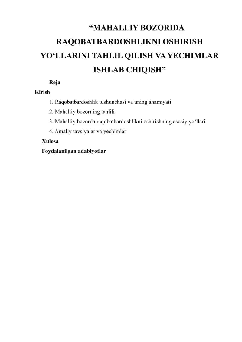 “MAHALLIY BOZORIDA RAQOBATBARDOSHLIKNI OSHIRISH YO‘LLARINI TAHLIL QILISH VA YECHIMLAR ISHLAB CHIQISH”