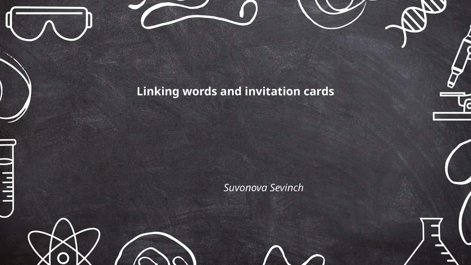 Linking words and invitation cards
