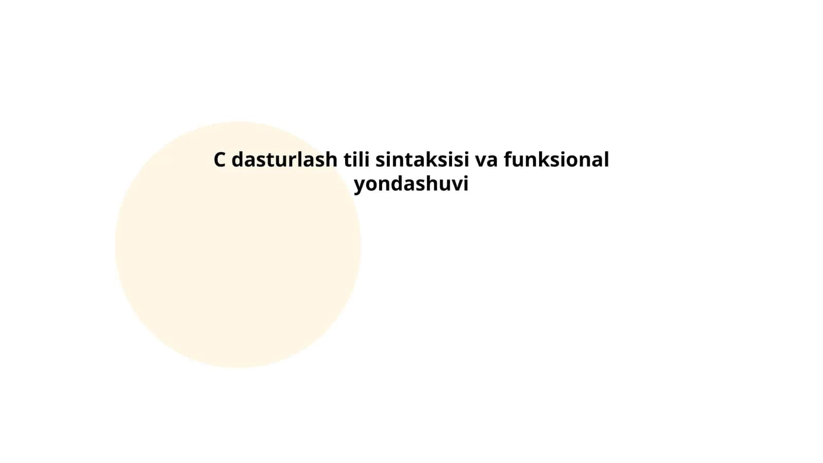 C dasturlash tili sintaksisi va funksional yondashuvi