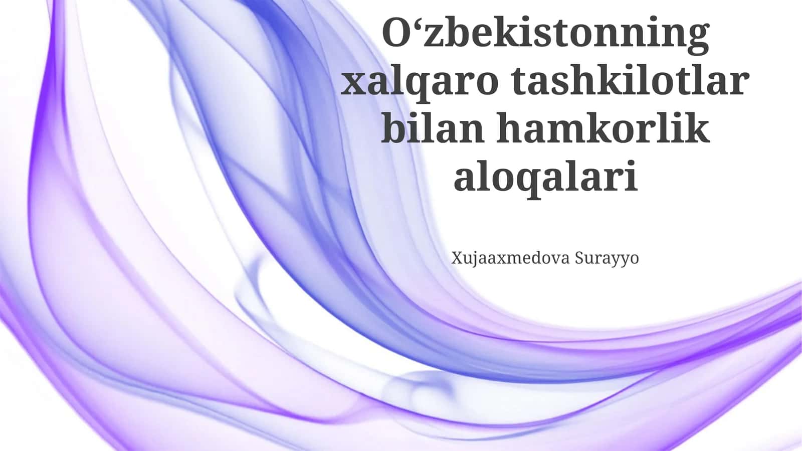 O‘zbekistonning xalqaro tashkilotlar bilan hamkorlik aloqalari