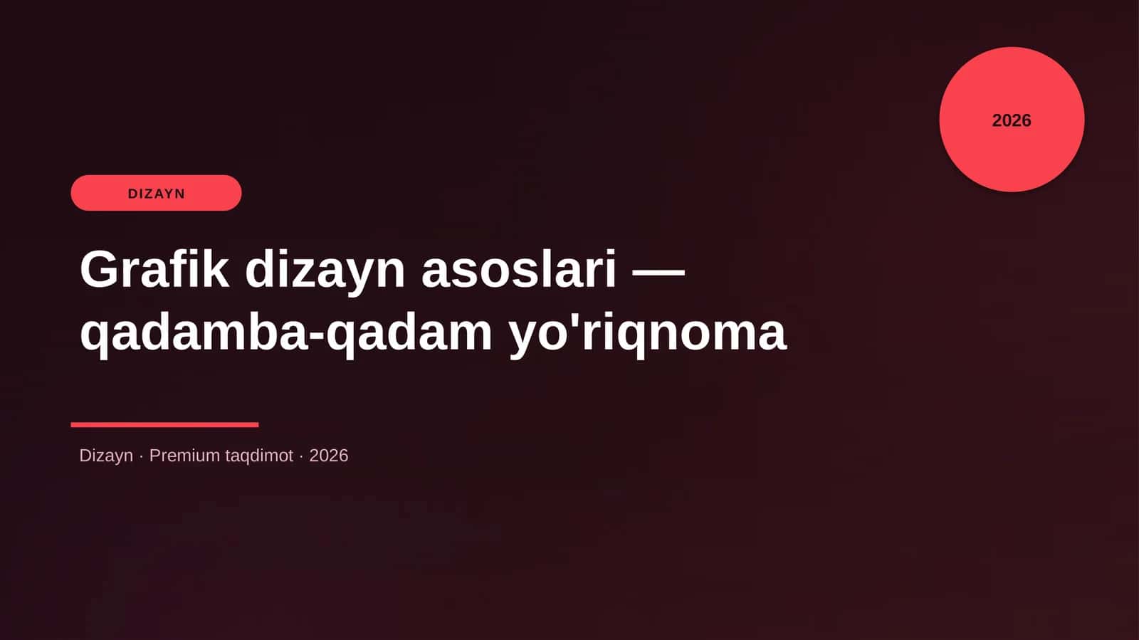 Grafik dizayn asoslari — qadamba-qadam yo'riqnoma