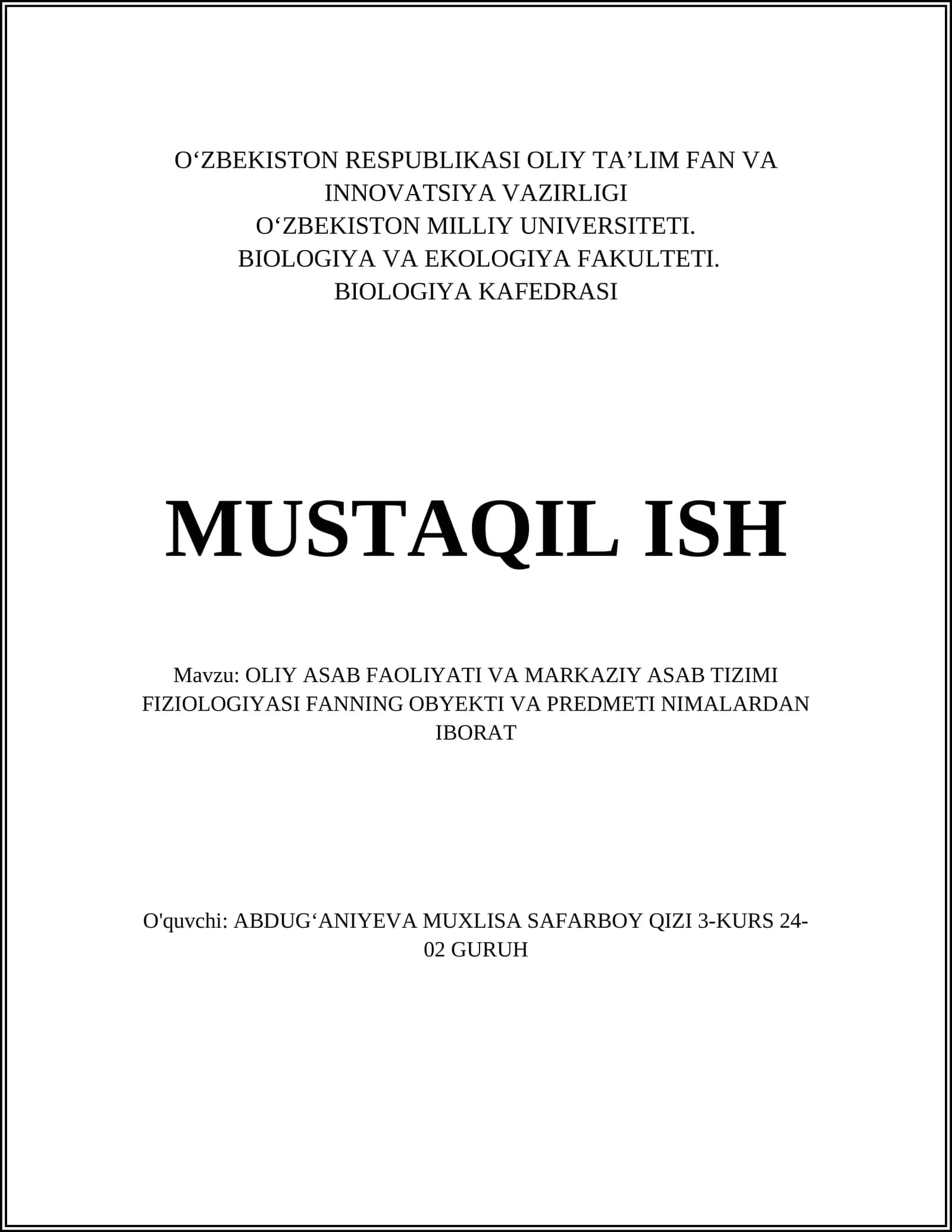 OLIY ASAB FAOLIYATI VA MARKAZIY ASAB TIZIMI FIZIOLOGIYASI FANNING OBYEKTI VA PREDMETI NIMALARDAN IBORAT