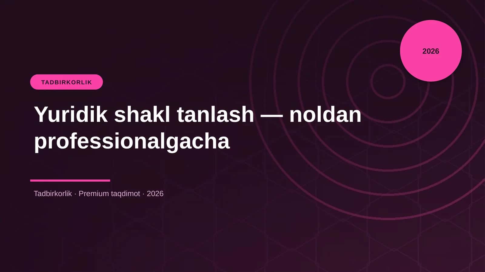 Yuridik shakl tanlash — noldan professionalgacha