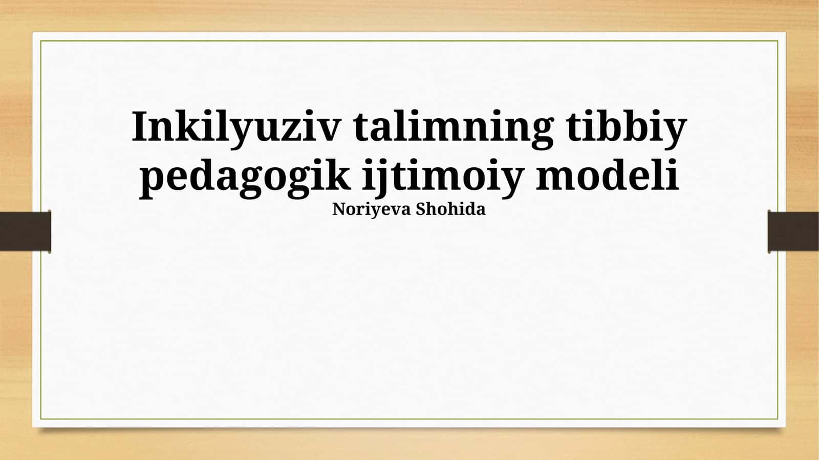 Inkilyuziv talimning tibbiy pedagogik ijtimoiy modeli