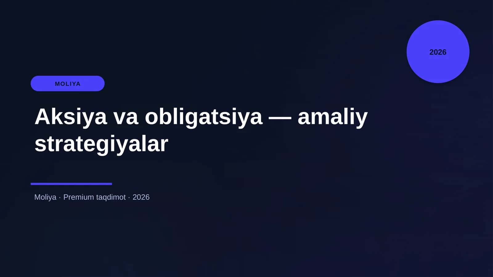 Aksiya va obligatsiya — amaliy strategiyalar