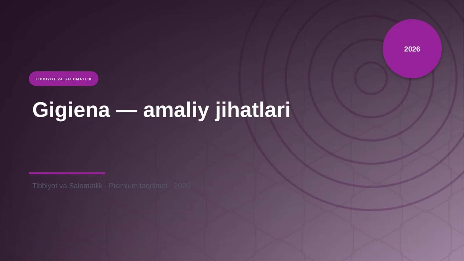 Gigiena — amaliy jihatlari