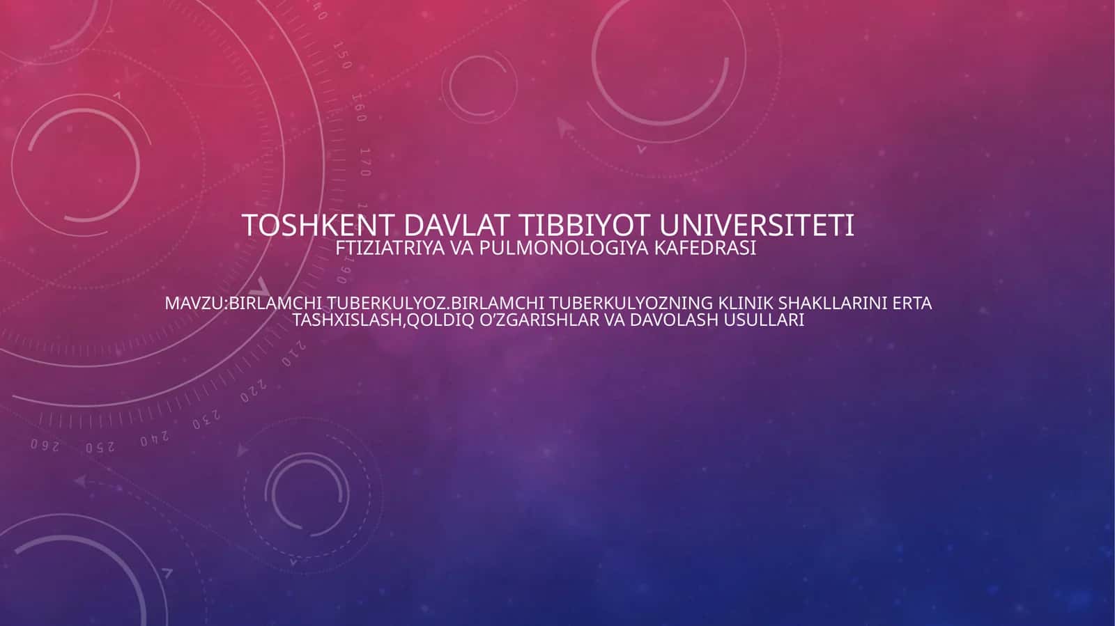 TOSHKENT DAVLAT TIBBIYOT UNIVERSITETI FIZIATRIYA VA PULMONOLOGIYA KAFEDRASI