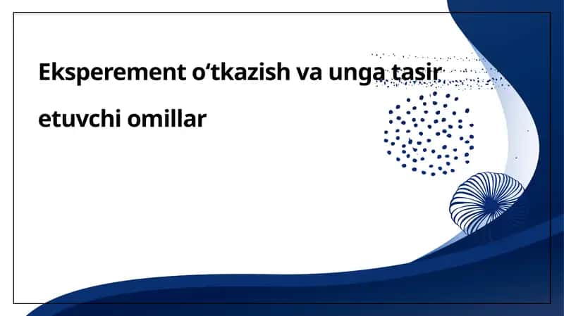 Eksperimentoʻtkazish va uning tadqiqot usullari