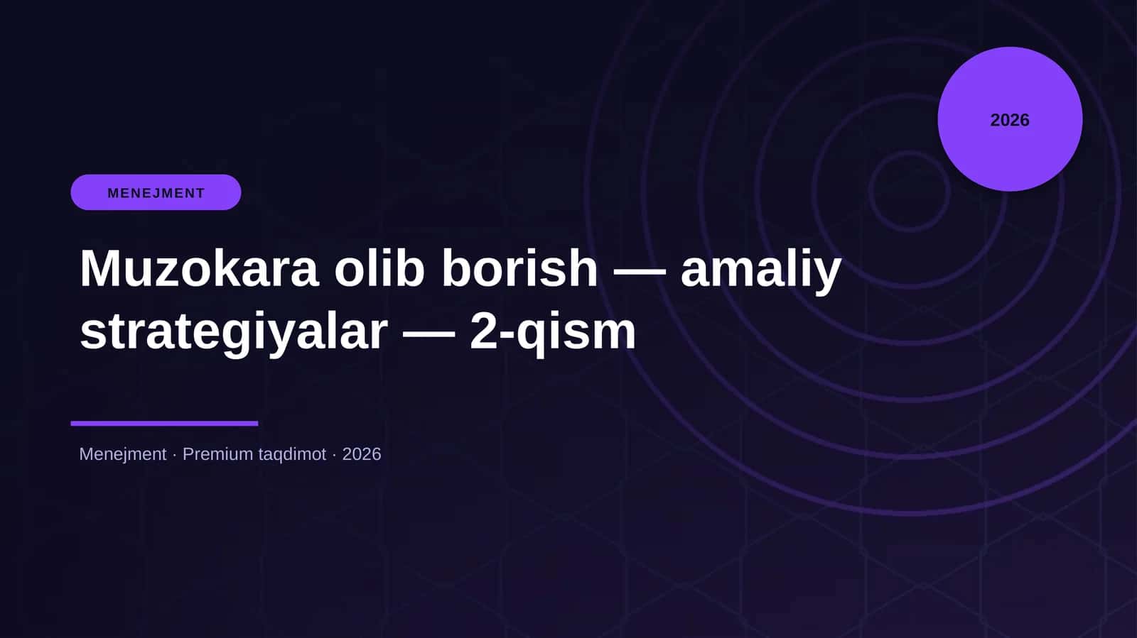 Muzokara olib borish — amaliy strategiyalar — 2-qism