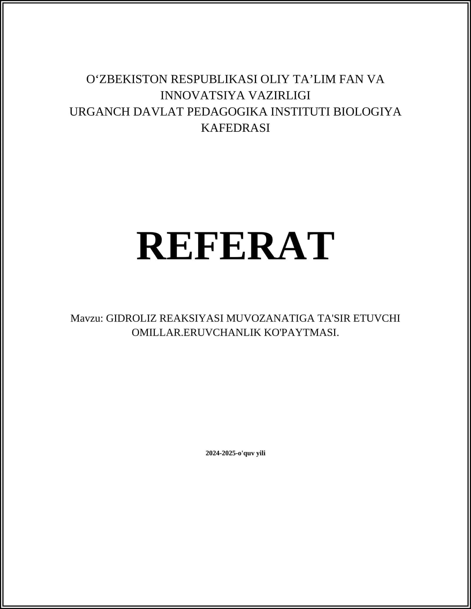 GIDROLIZ REAKSIYASI MUVOZANATIGA TA'SIR ETUVCHI OMILLAR.ERUVCHANLIK KO'PAYTMASI