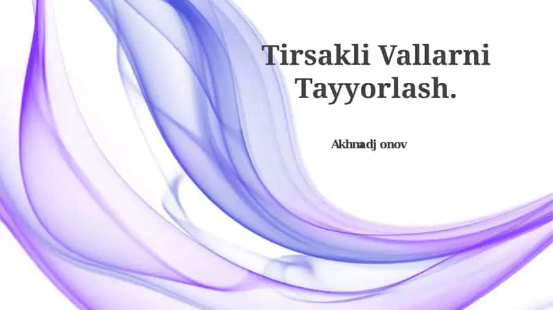 Tirsakli Vallarni Tayyorlash