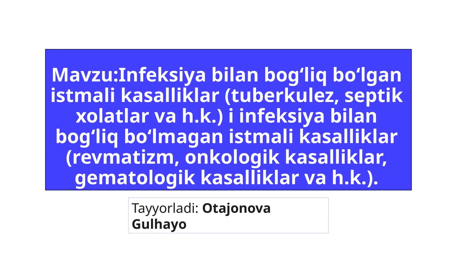 Infeksiya bilan bog‘liq bo‘lgan istmali kasalliklar (tuberkulez, septik xolatlar va h.k.) i infeksiya bilan bog‘liq bo‘lmagan istmali kasalliklar (revmatizm, onkologik kasalliklar, gematologik kasalliklar va h.k.)