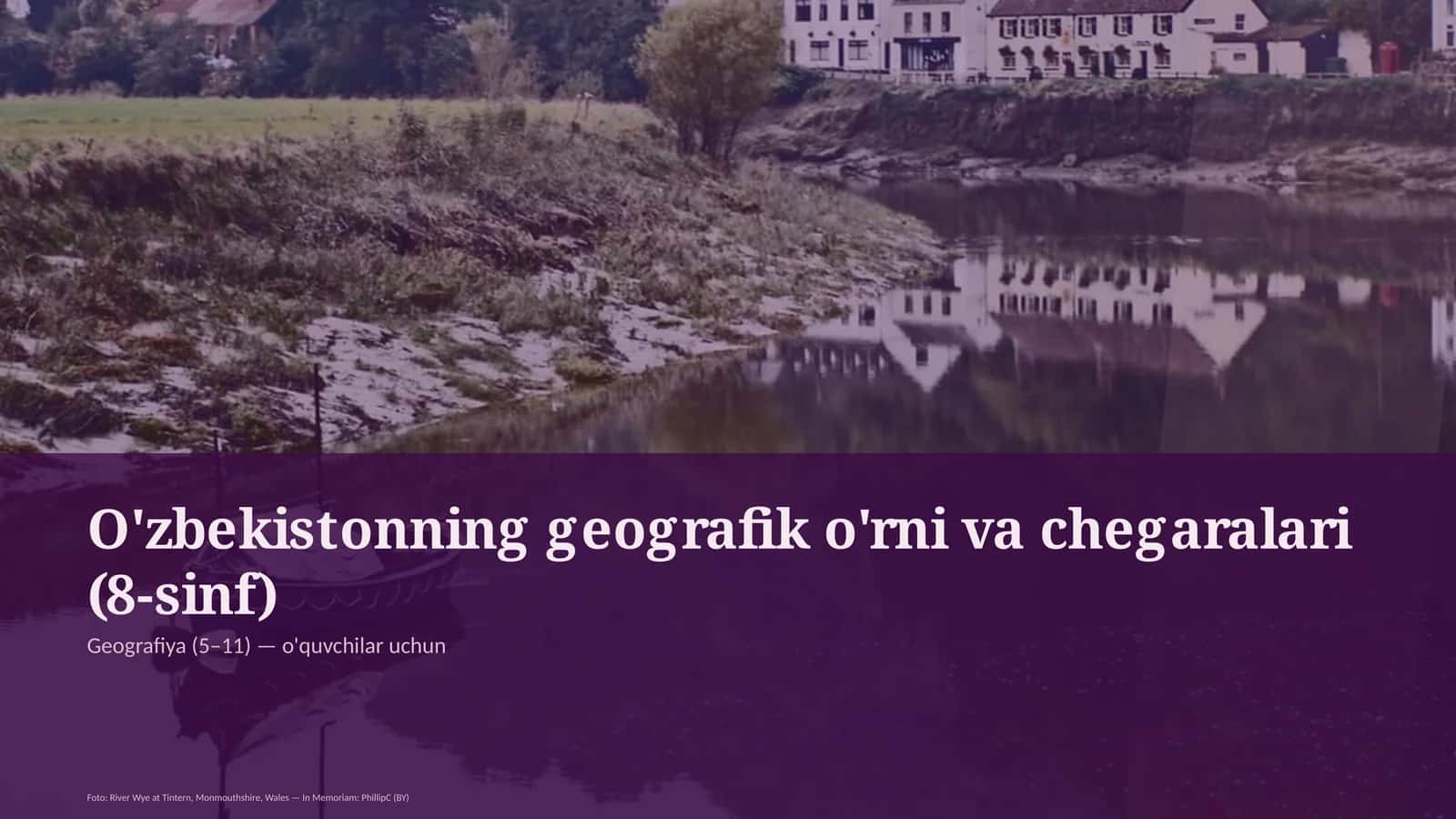 O'zbekistonning geografik o'rni va chegaralari (8-sinf)