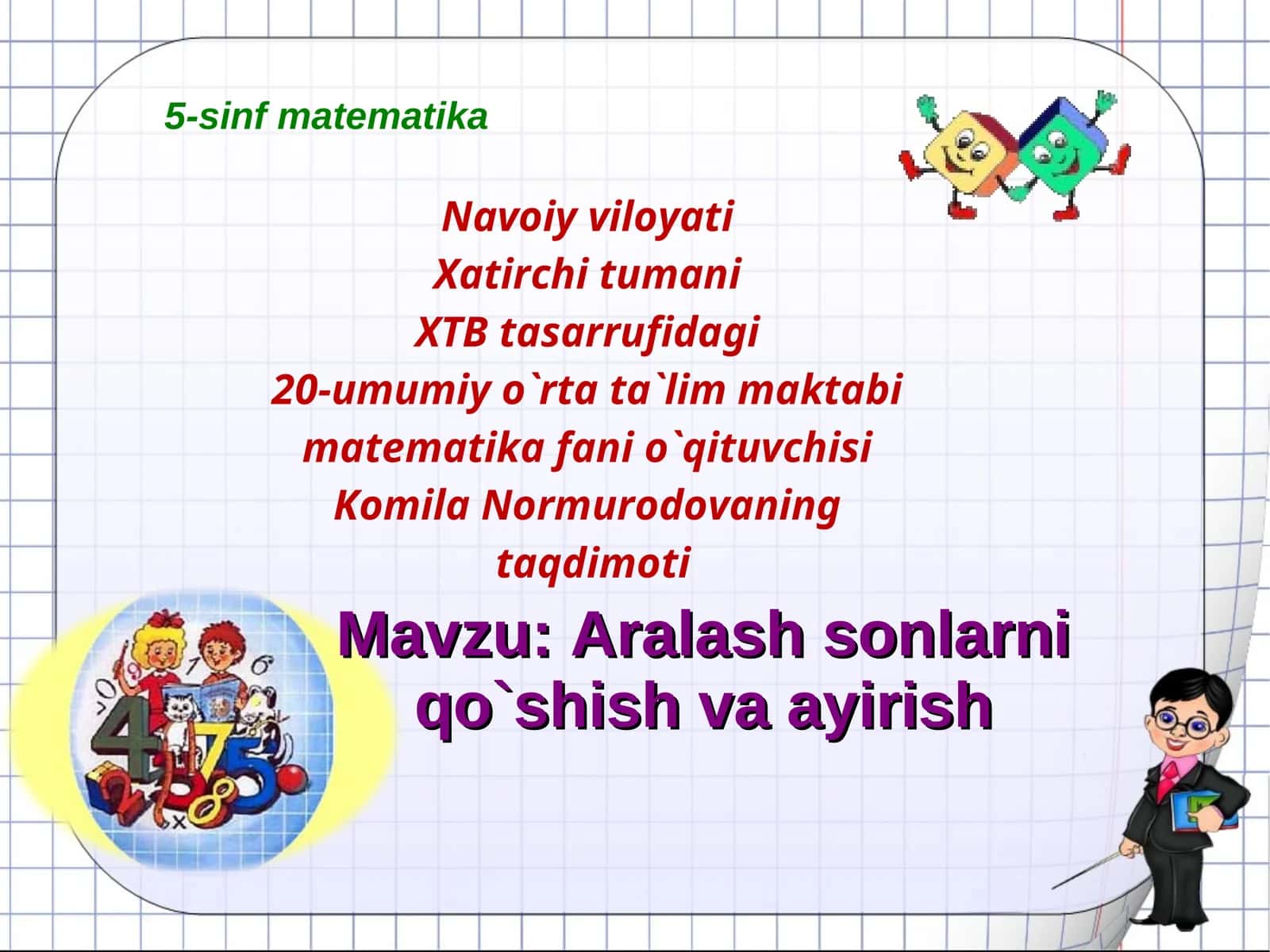 Aralash sonlarni qo`shish va ayirish
