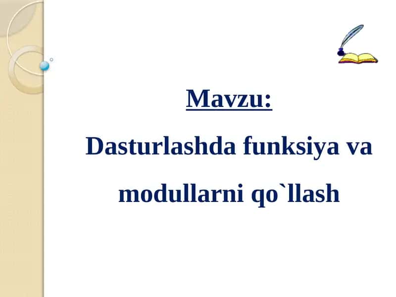 Dasturlashda funksiyalar va modullarni qo'llash