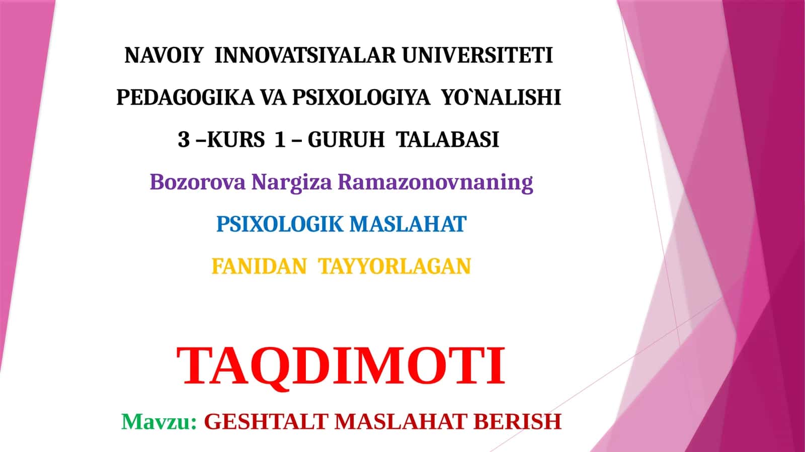 PSIXOLOGIK MASLAHAT FANIDAN TAYYORLAGAN TAQDIMOTI