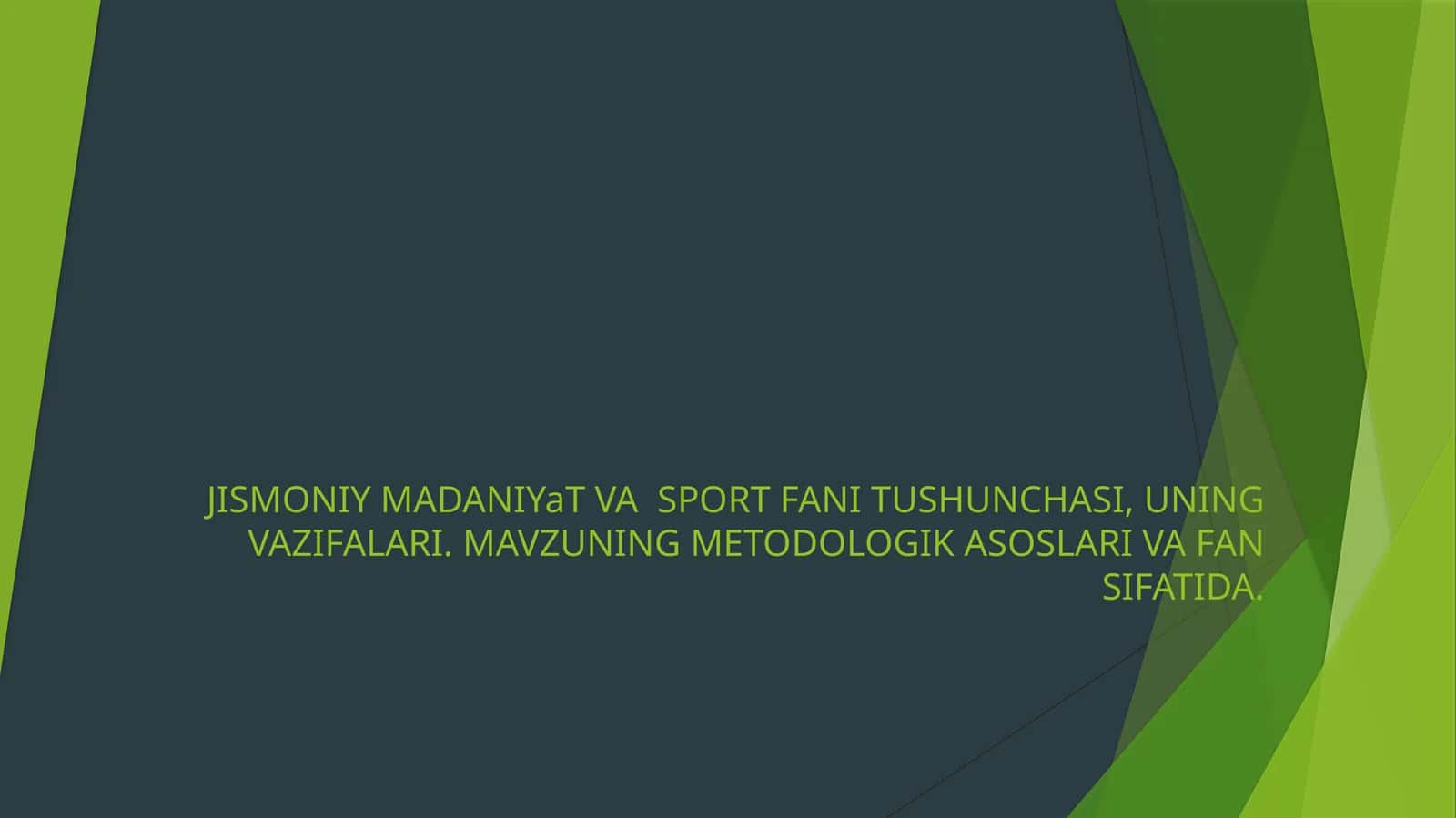 Jismoniy madaniyat va sport fani tushunchasi