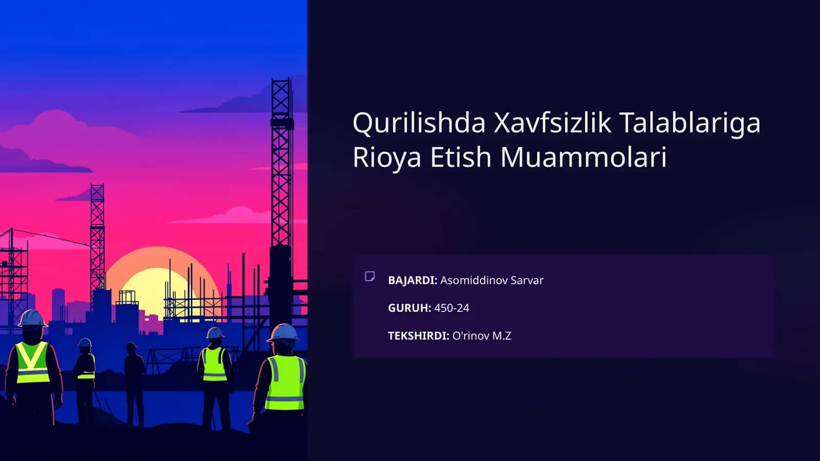 Qurilishda Xavfsizlik Talablariga Rioya Etish Muammolari