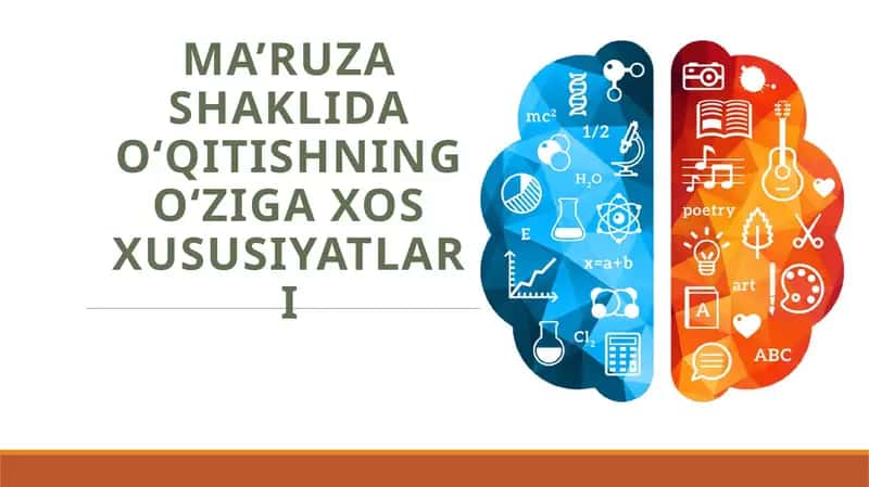 Ma’ruza shaklida o‘qitishning o‘ziga xos xususiyatlari