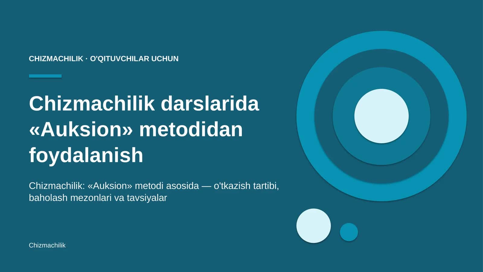 chizmachilik darslarida auksion metodidan foydalanish 7732