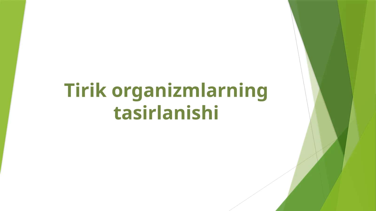 Tirik organizmlarning tasirlanishi