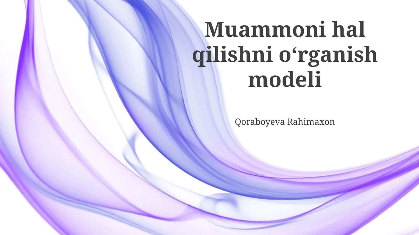 Muammoni hal qilishni oʻrganish modeli