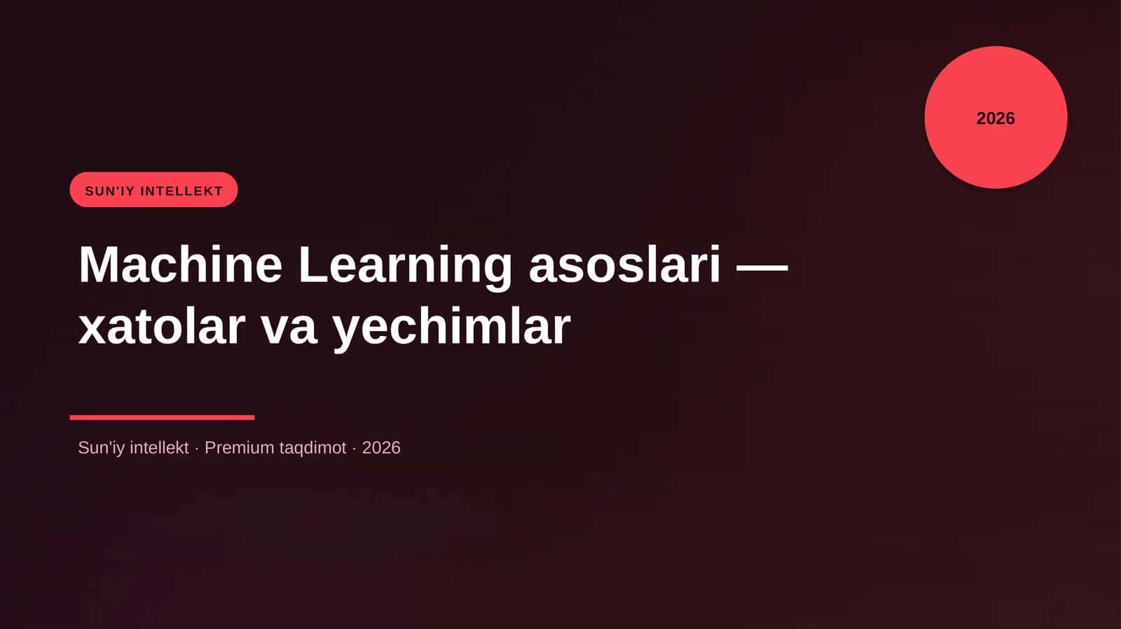 Machine Learning asoslari — xatolar va yechimlar