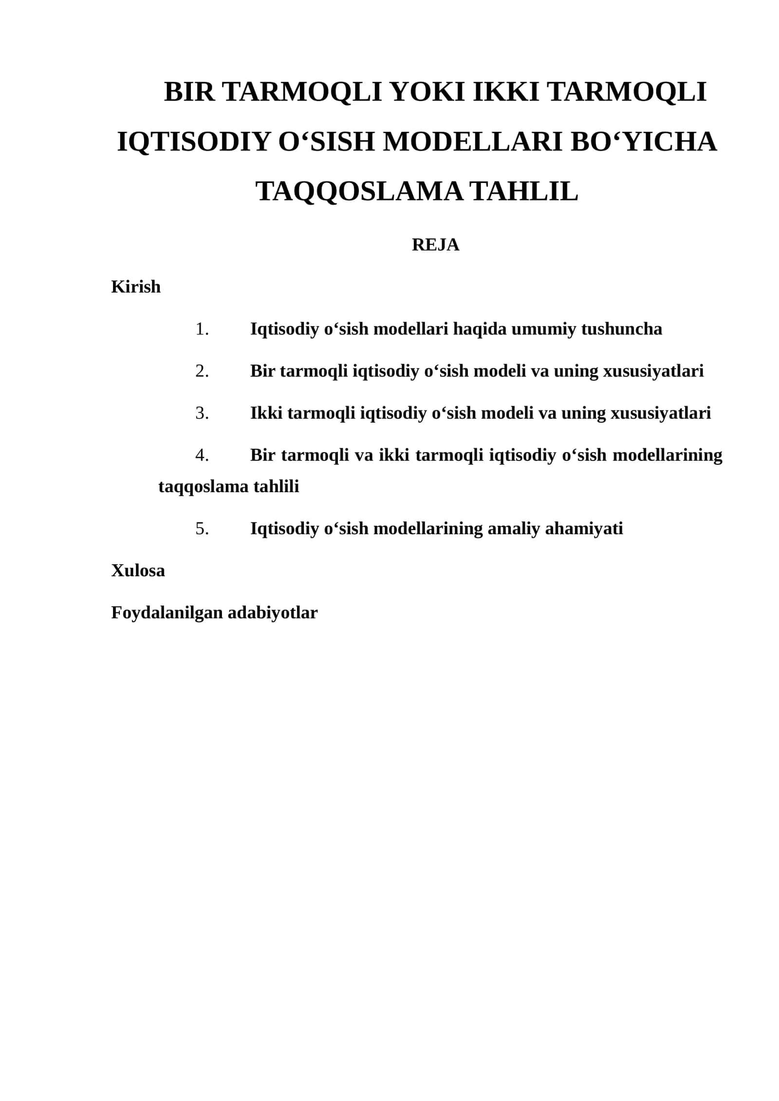 BIR TARMOQLI YOKI IKKI TARMOQLI IQTISODIY O‘SISH MODELLARI BO‘YICHA TAQQOSLAMA TAHLIL