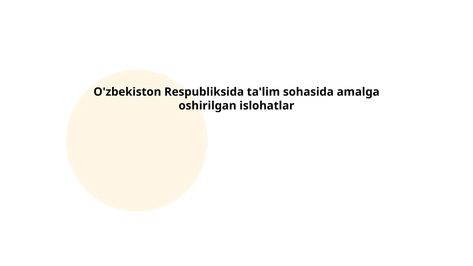 O'zbekiston Respubliksida ta'lim sohasida amalga oshirilgan islohatlar